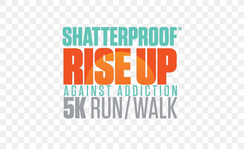 Shatterproof Rise Up Against Addiction 5K Rise Up Against Addiction 5K Walk/Run Boston Shatterproof 5K New York 5K Run, PNG, 500x500px, 5k Run, 2018, Rise Up, Addiction, Area Download Free