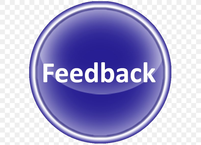 Feedback Information Survey Methodology, PNG, 591x591px, Feedback, Brand, Business, Communication, Customer Download Free