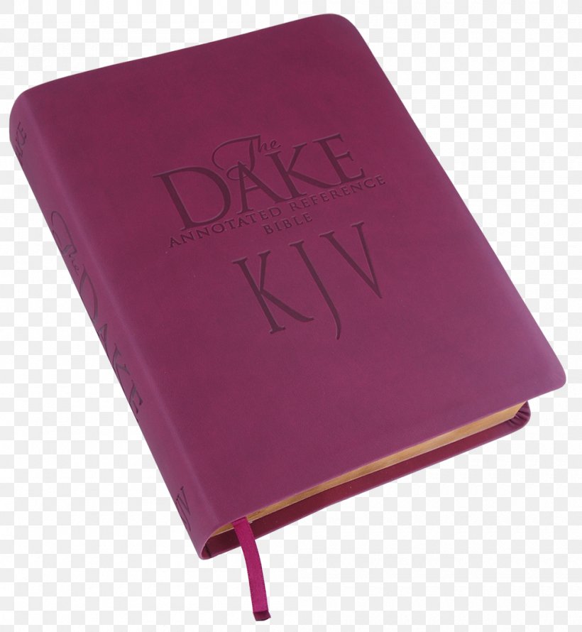 The Dake Annotated Reference Bible The Bible: The Old And New Testaments: King James Version God's Plan For Man, PNG, 1000x1086px, Bible, Book, Dake Annotated Reference Bible, English Standard Version, Finis Jennings Dake Download Free