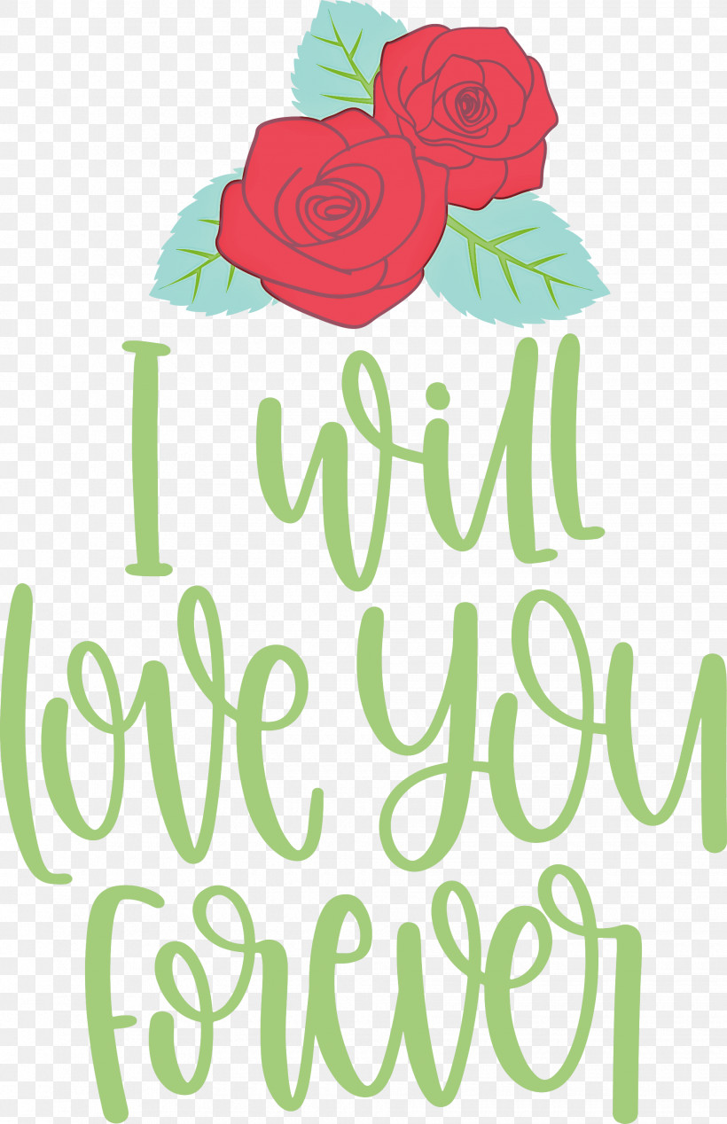 Love You Forever Valentines Day Valentines Day Quote, PNG, 1940x3000px, Love You Forever, Cut Flowers, Floral Design, Flower, Green Download Free