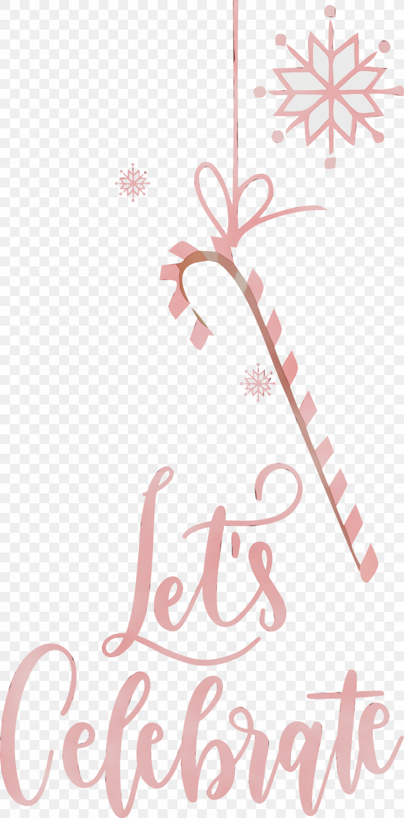 Free Calligraphy, PNG, 1483x3000px, Lets Celebrate, Calligraphy, Celebrate, Free, Paint Download Free