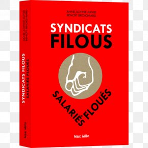Syndicats Filous, SalariÃ©s FlouÃ©s Trade Union Syndicate SociÃ©tÃ© Des Autoroutes RhÃ´ne-Alpes S.A. PNG