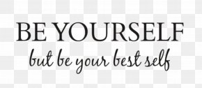Always Be Yourself Unless You Can Be Superman - Stil In Mij Logo Proud2Bme Font YouTube PNG