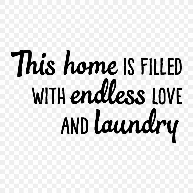 Love Happiness Quotation Logo Laundry, PNG, 1875x1875px, Love, Area, Black, Black And White, Brand Download Free