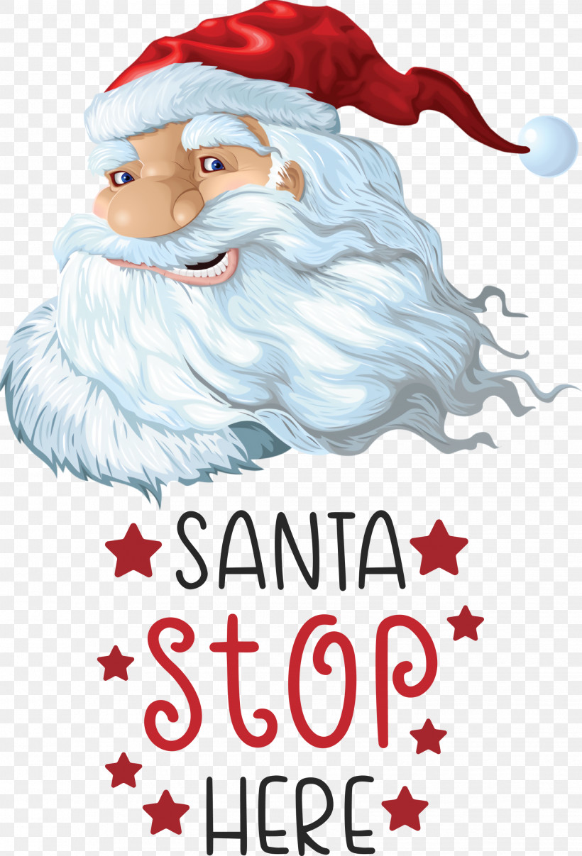 Santa Stop Here Santa Christmas, PNG, 2038x3000px, Santa Stop Here, Christmas, Christmas Day, Christmas Ornament, Holiday Download Free