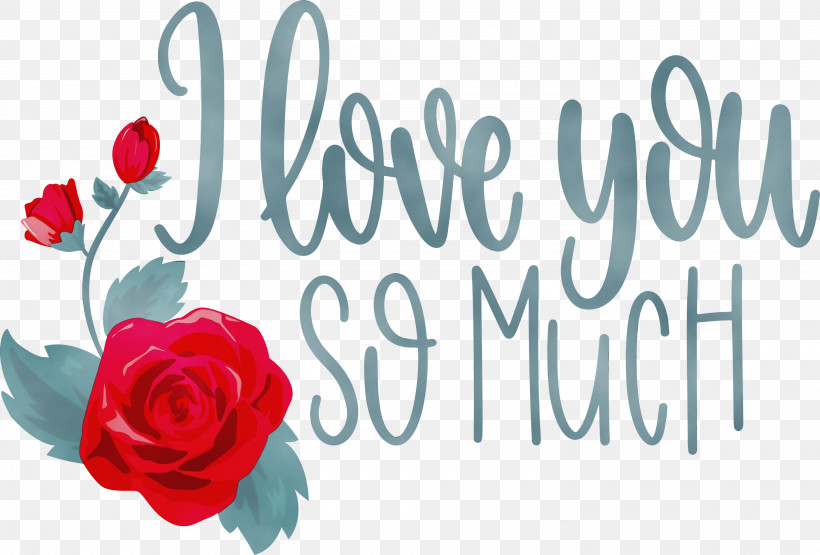 Floral Design, PNG, 3000x2031px, I Love You So Much, Cut Flowers, Floral Design, Garden, Garden Roses Download Free