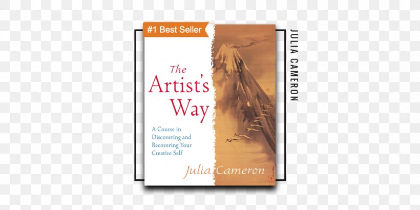 The Artist's Way Book Paperback Brand Creativity, PNG, 1000x500px, Book, Brand, Creativity, Julia Cameron, Paperback Download Free