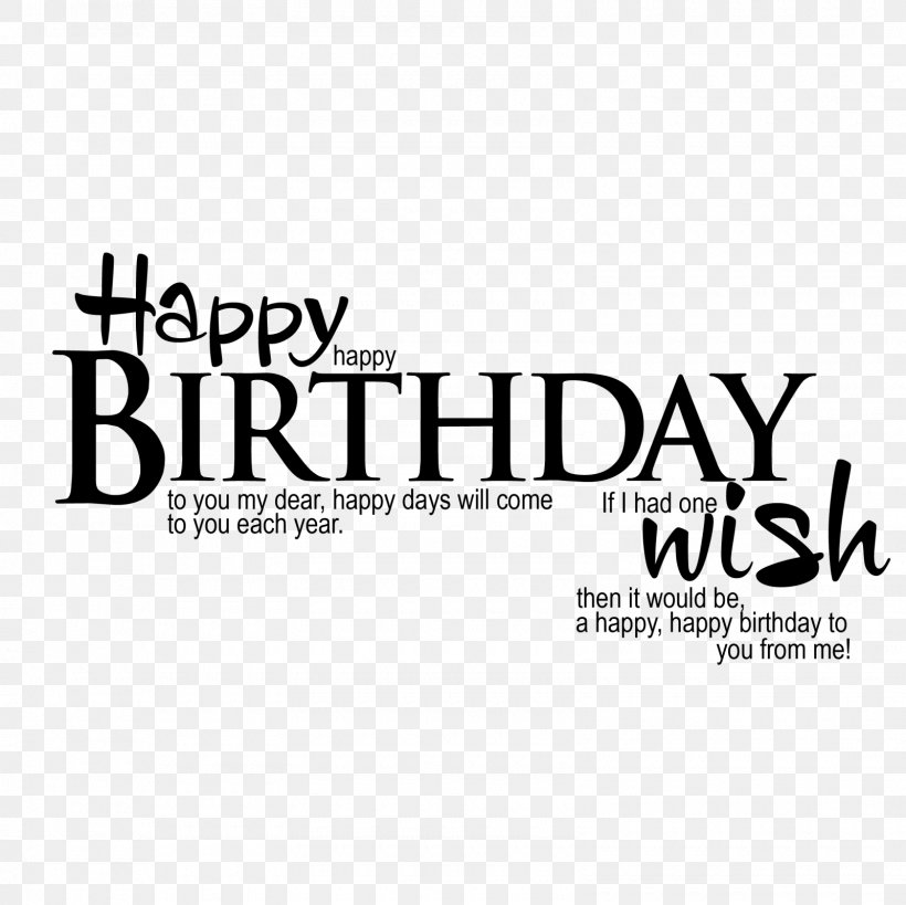 Wish Birthday Greeting Happiness, PNG, 1600x1600px, Wish, Birthday, Black, Black And White, Brand Download Free