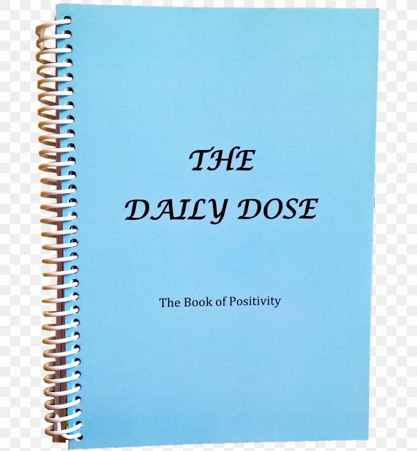The Daily Dose: The Book Of Positivity Four-dimensional Education: The Competencies Learners Need To Succeed StressFree Solutions Anxiety, PNG, 897x970px, Anxiety, Book, Choice, Dose, Learning Download Free