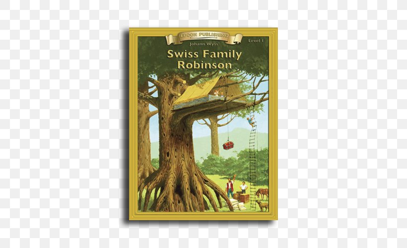 Willis The Pilot: A Sequel To The Swiss Family Robinson... Swiss Family Robinson: Level 1 Author, PNG, 500x500px, Swiss Family Robinson, Author, Book, Classical Studies, Fauna Download Free