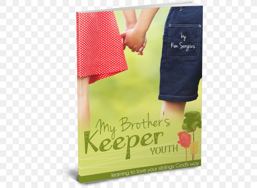 My Brother's Keeper Youth: Learning To Love Your Siblings God's Way Bible Child, PNG, 476x600px, Bible, Advertising, Beatitudes, Bible Study, Biblical Studies Download Free