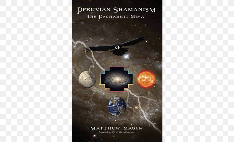 Peruvian Shamanism: The Pachakuti Mesa, PNG, 500x500px, Peru, Book, Culture, Dvd, Korean Shamanism Download Free
