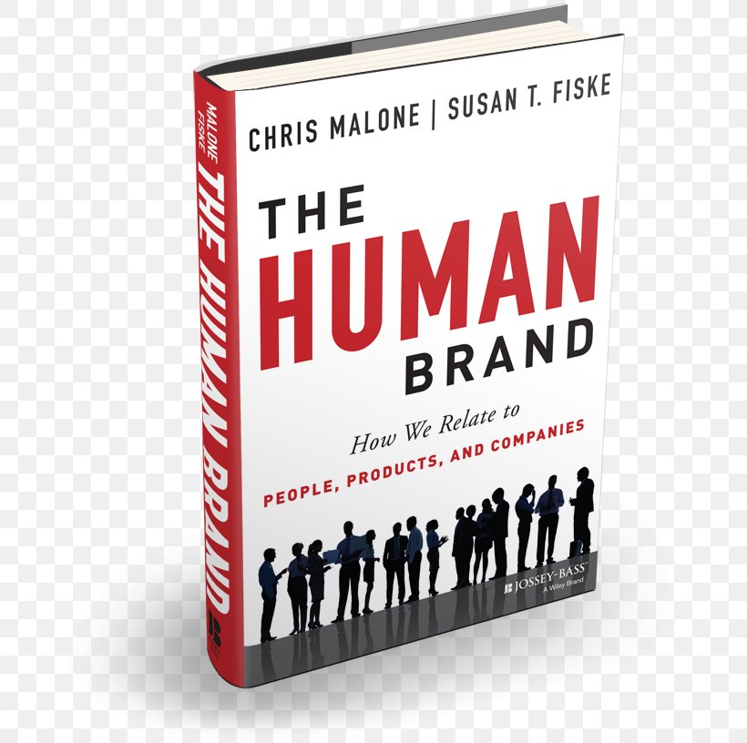 The Human Brand: How We Relate To People, Products, And Companies Business, PNG, 679x816px, Brand, Advertising Agency, Book, Branding Agency, Business Download Free