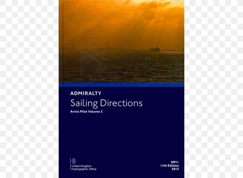 Sailing Directions Coast Maritime Pilot Sea Port, PNG, 800x600px, Sailing Directions, Admiralty Chart, Admiralty Law, Brand, Coast Download Free