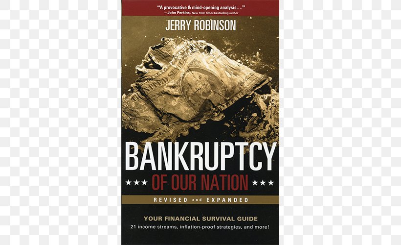 Bankruptcy Of Our Nation: 12 Key Strategies For Protecting Your Finances In These Uncertain Times Intro To Economics (Teacher Guide) Book, PNG, 500x500px, Bankruptcy, Advertising, Author, Barnes Noble, Bestseller Download Free