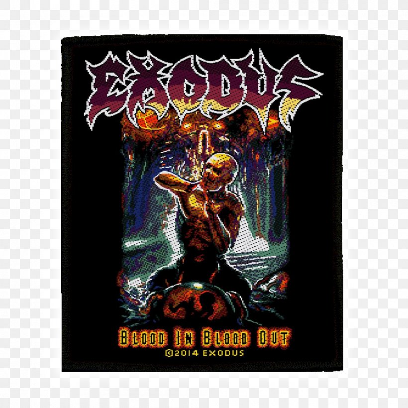 Blood In, Blood Out Exodus Poster Embroidered Patch, PNG, 1000x1000px, Blood In Blood Out, Action Figure, Embroidered Patch, Exodus, Poster Download Free