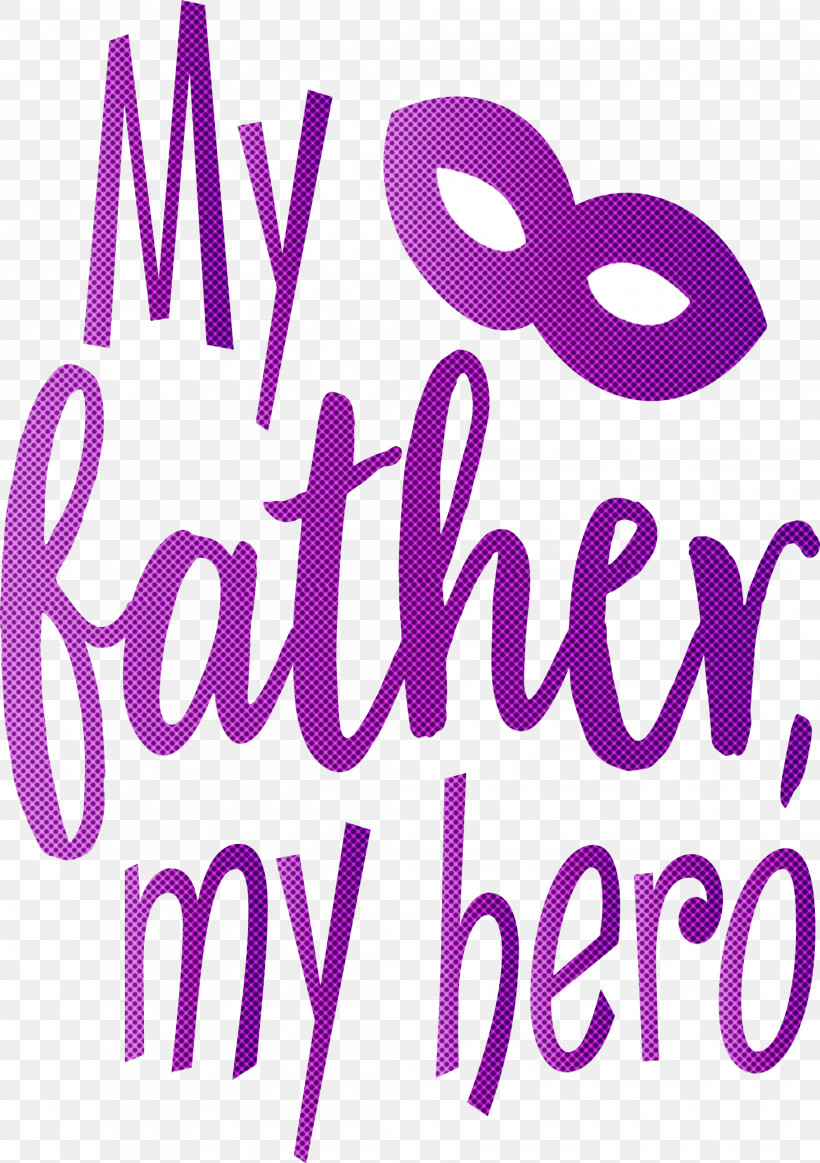 My Father My Hero Happy Fathers Day, PNG, 2113x2997px, My Father, Geometry, Happy Fathers Day, Line, Logo Download Free
