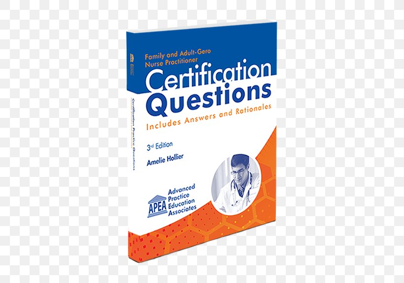 Nurse Practitioner Certification Examination And Practice Preparation APEA, PNG, 576x576px, Nurse Practitioner, Advertising, Book, Brand, Certification Download Free