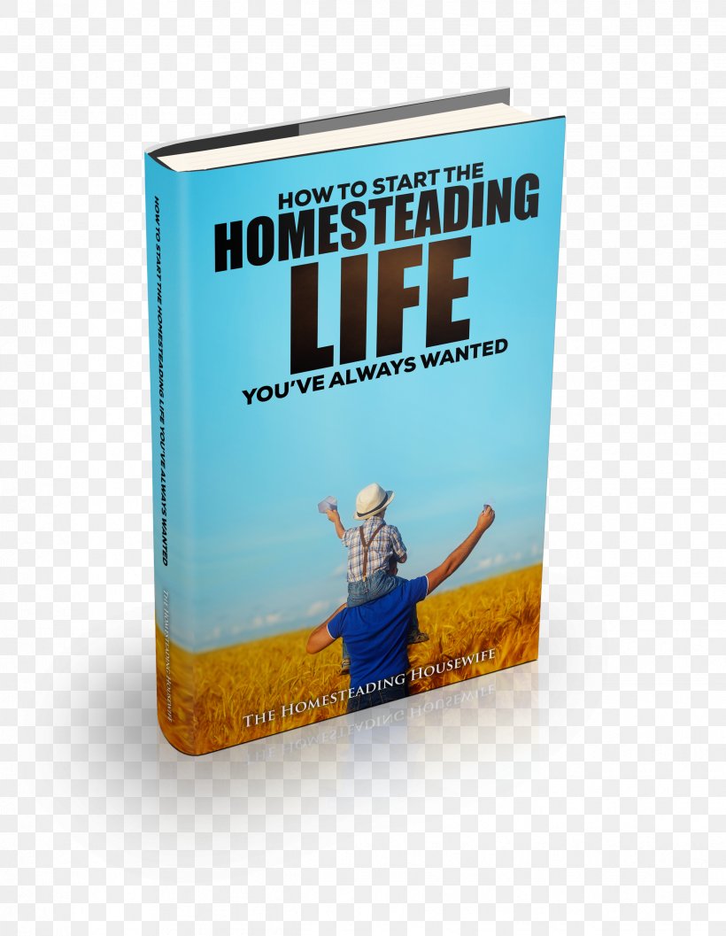 Book Cover Homesteading Download, PNG, 2443x3152px, Book, Book Cover, Homesteading, Text Download Free