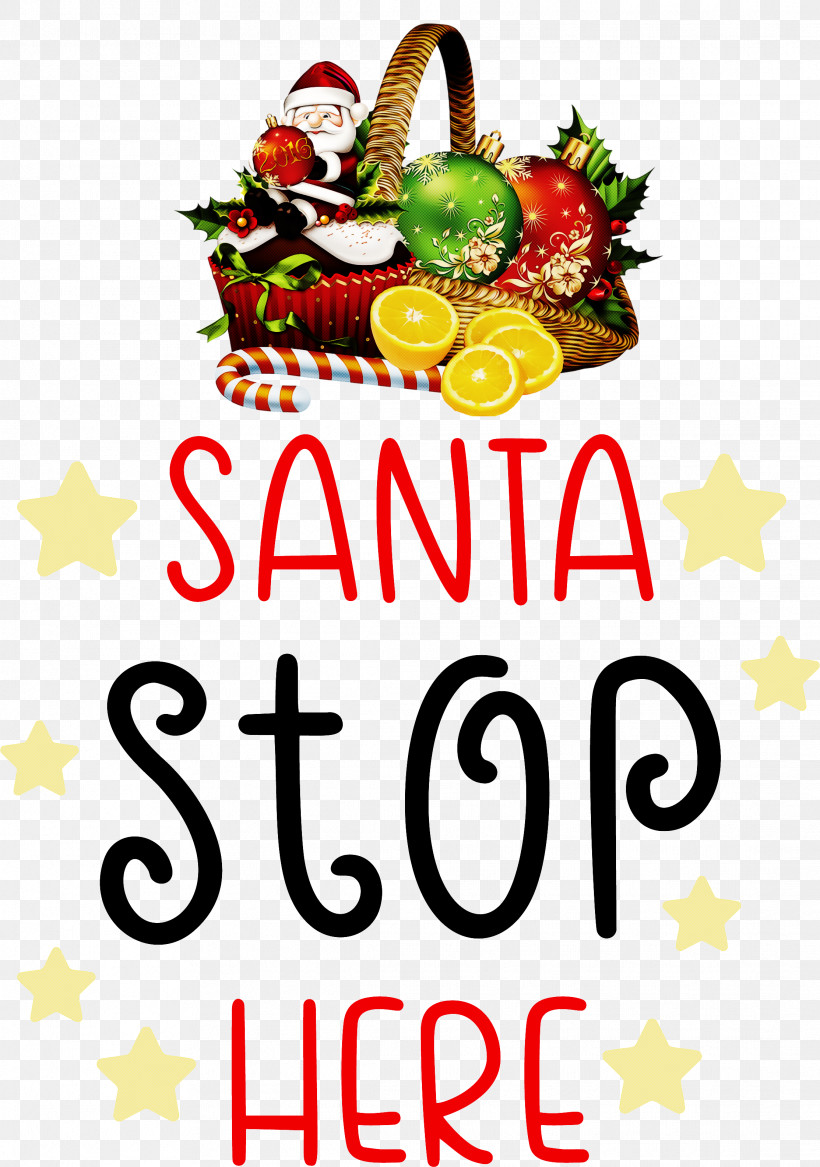 Santa Stop Here Santa Christmas, PNG, 2227x3171px, Santa Stop Here, Christmas, Christmas Day, Christmas Ornament, Christmas Ornament M Download Free