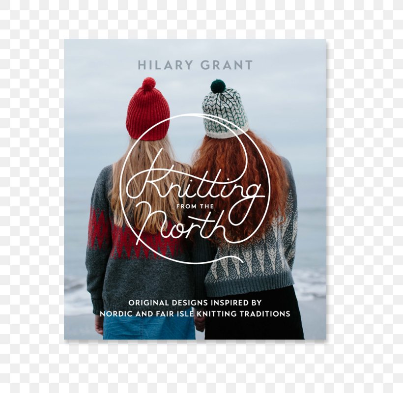 Knitting From The North I Love Knitting Stickers Fair Isle Norwegian Patterns For Knitting: Classic Sweaters, Hats, Vests, And Mittens, PNG, 560x800px, Knitting, Book, Crochet, Fair Isle, Lace Knitting Download Free