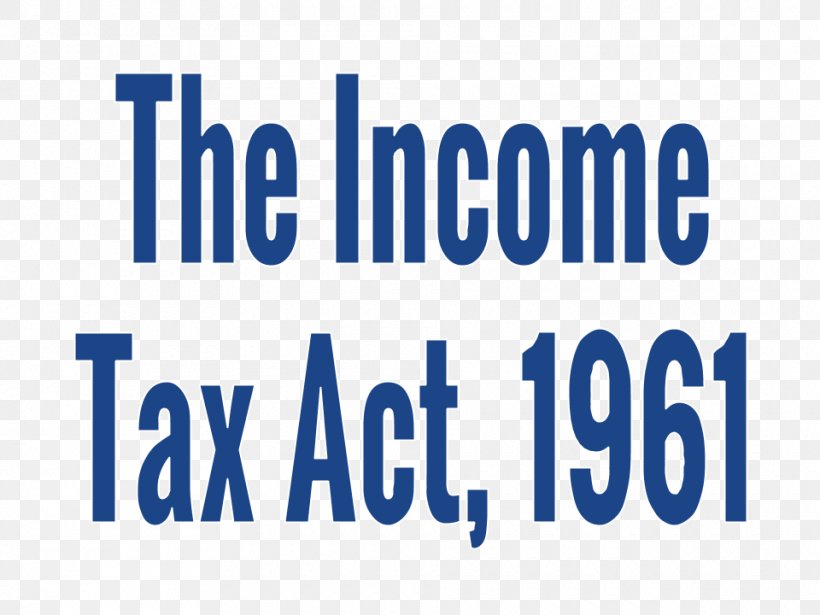 The Income-tax Act, 1961 Income Tax Tax Deduction, PNG, 960x720px, Incometax Act 1961, Brand, Business, Corporate Tax, Electric Blue Download Free