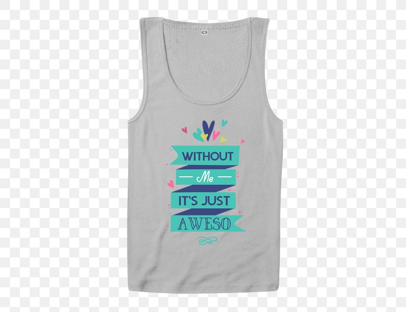 T-shirt Gilets Sleeveless Shirt Without Me, PNG, 530x630px, Tshirt, Active Tank, Brand, Gift, Gilets Download Free