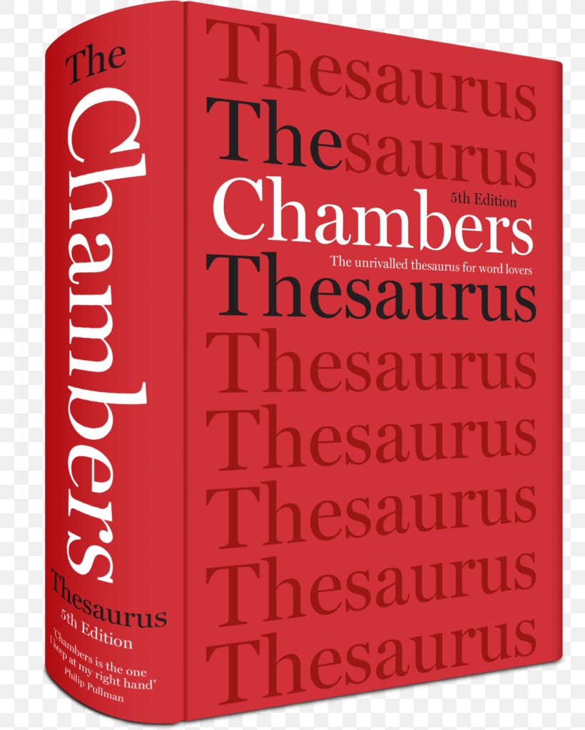 Roget's Thesaurus Chambers Dictionary The Chambers Thesaurus Dictionary Of Synonyms And Antonyms, PNG, 772x1024px, Chambers Dictionary, Book, Brand, Dictionary, Edition Download Free