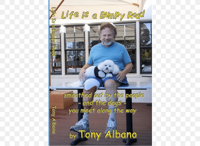 Life Is A Bumpy Road: Smoothed Out By People And Dogs You Meet Along The Way E-book Amazon.com Author, PNG, 600x600px, Book, Amazoncom, Author, Biography, Blue Download Free