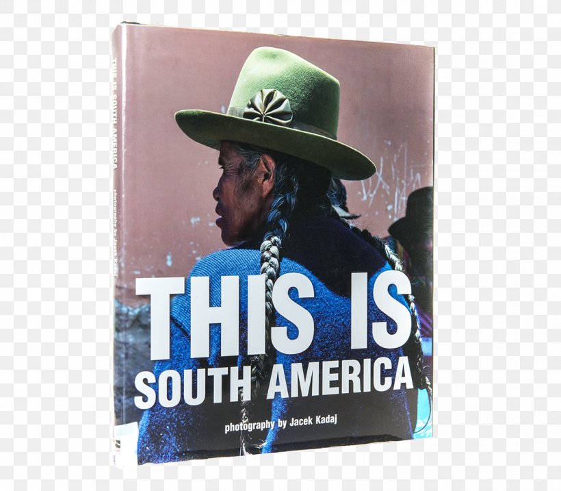 South America Photography Photo-book Poster, PNG, 1140x998px, South America, Advertising, Americas, Banner, Book Download Free