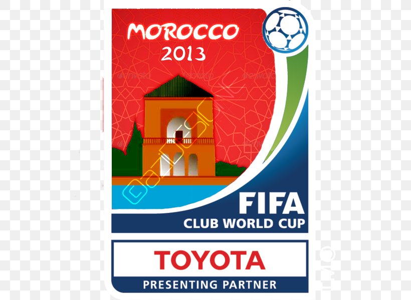 2013 FIFA Club World Cup 2014 FIFA World Cup 2012 FIFA Club World Cup 2018 World Cup 2009 FIFA Club World Cup, PNG, 520x599px, 1930 Fifa World Cup, 2014 Fifa World Cup, 2018 World Cup, Advertising, Area Download Free