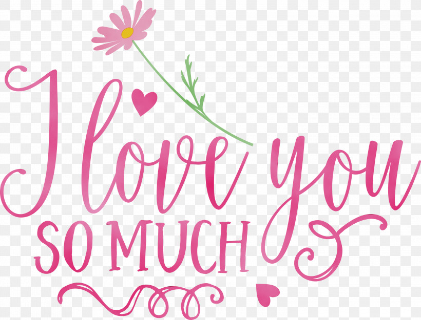 Floral Design, PNG, 3000x2288px, I Love You So Much, Biology, Cut Flowers, Floral Design, Flower Download Free