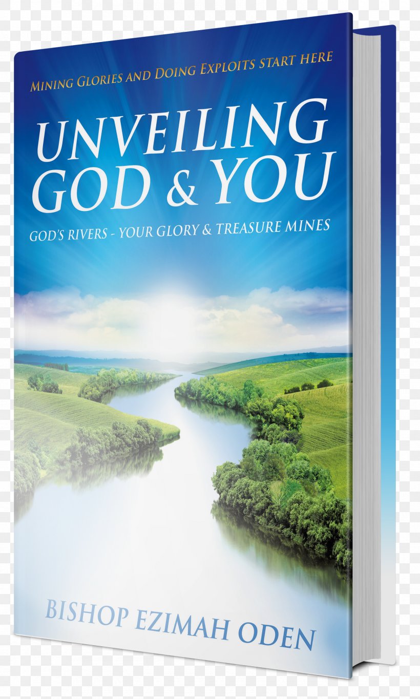 Lakes, Rivers, And Streams Unveiling God & You Water Resources Paperback Advertising, PNG, 1600x2664px, Water Resources, Advertising, Book, Energy, Paperback Download Free