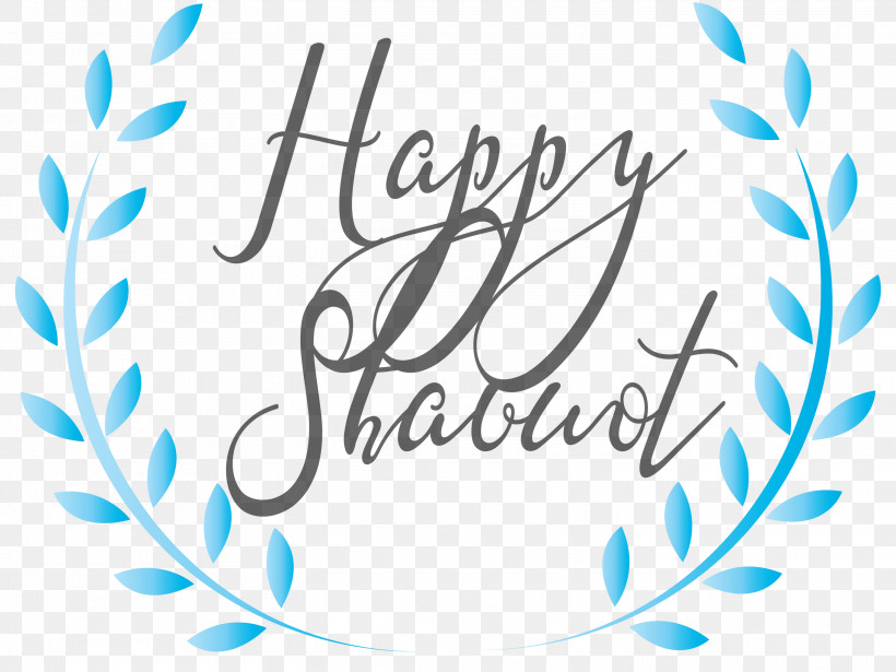 Happy Shavuot Shavuot Shovuos, PNG, 3000x2253px, Happy Shavuot, Aqua, Blue, Calligraphy, Circle Download Free