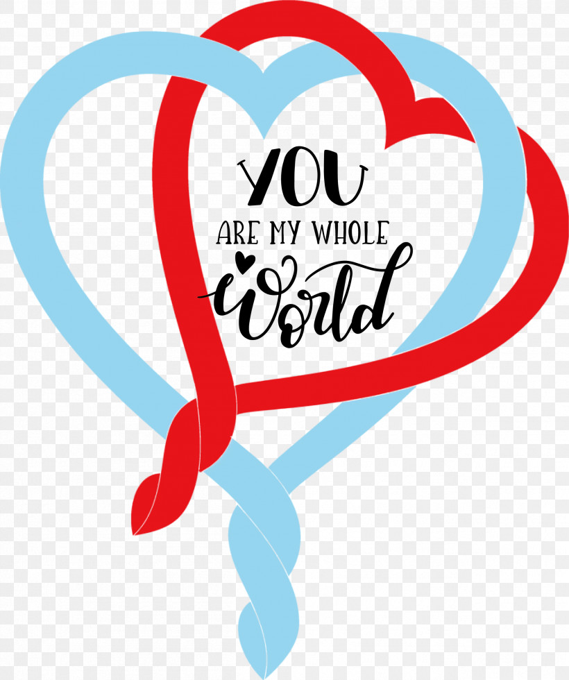 You Are My Whole World Valentines Day Valentine, PNG, 2509x3000px, Valentines Day, Heart, Logo, Love Hearts, Quotes Download Free
