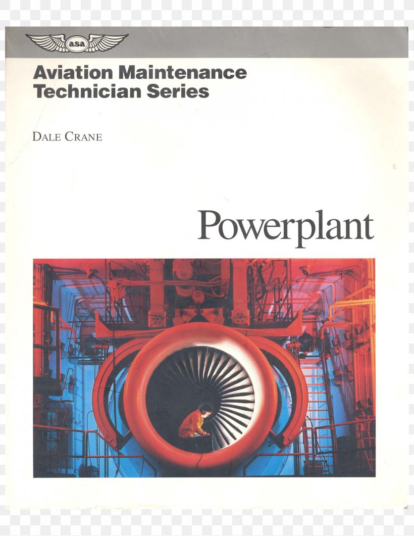 Aviation Maintenance Technician Series: Powerplant Aircraft Maintenance Airframe, PNG, 1700x2200px, Aircraft, Aeronautics, Aircraft Maintenance, Aircraft Maintenance Technician, Airframe Download Free
