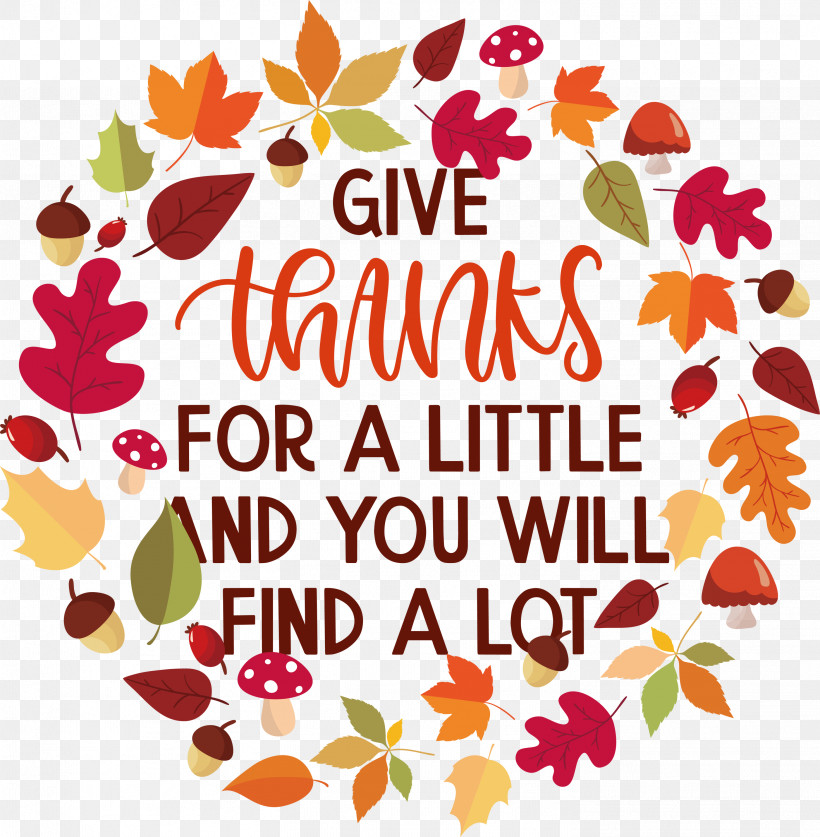 Give Thanks Thanksgiving, PNG, 2937x3000px, Give Thanks, Autumn, Floral Design, Italian Cuisine, Restaurant Download Free