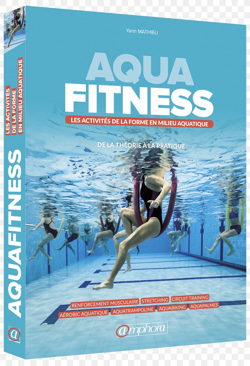Water Aerobics Aquatic Fitness Professional Manual Gymnastics Physical Fitness Swimming, PNG, 800x1200px, Water Aerobics, Advertising, Aerobic Exercise, Aerobics, Aquagym Download Free