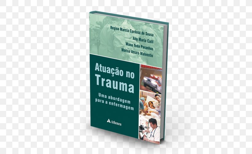 Nursing Care A Pratica Do Primary Nursing Book Atuação No Trauma: Uma Abordagem Para A Enfermagem, PNG, 500x500px, Nursing Care, Advertising, Book, Display Advertising, Health Download Free