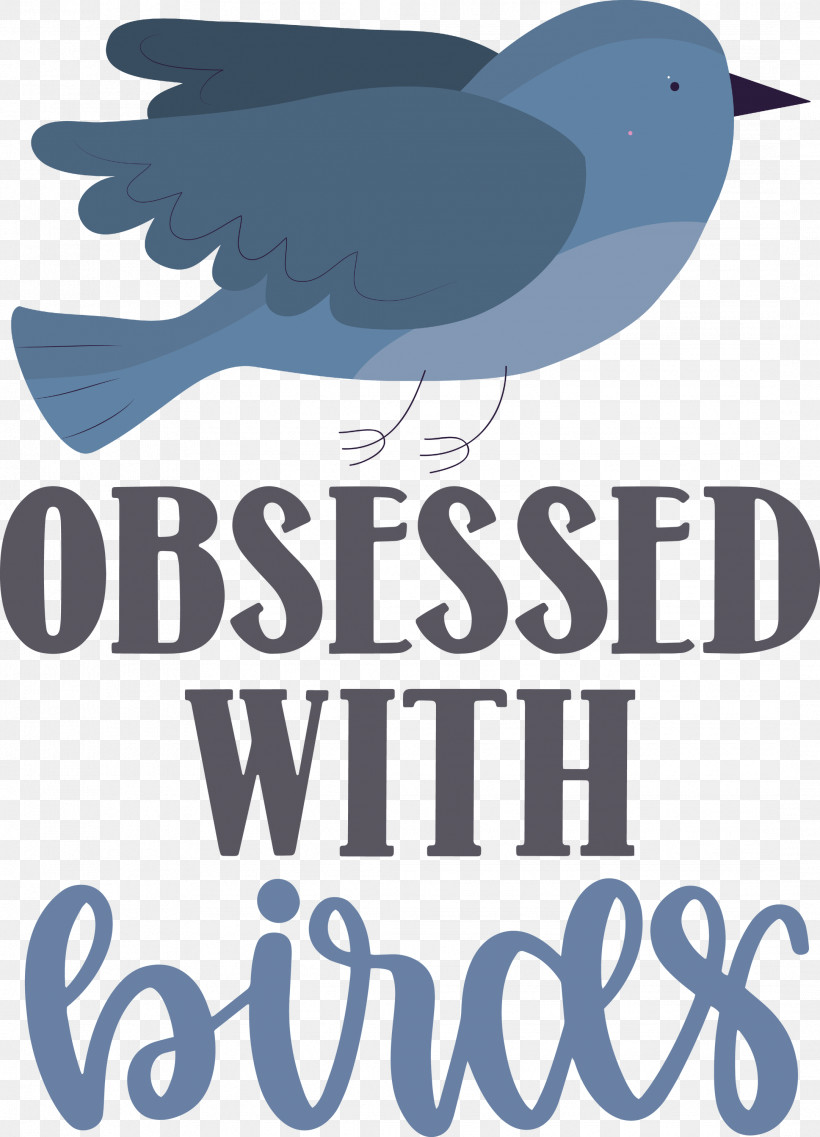 Obsessed With Birds Bird Birds Quote, PNG, 2163x3000px, Bird, Beak, Biology, Birds, Logo Download Free