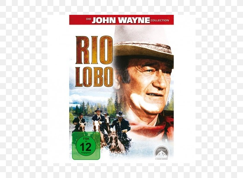 Rio Lobo John Wayne YouTube DVD Western, PNG, 800x600px, John Wayne, Actor, Brand, Dvd, Film Download Free