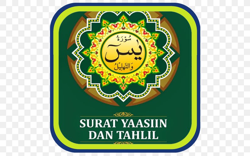 Ya Sin Quran Tahlil, PNG, 512x512px, Ya Sin, Android, Android Gingerbread, App Annie, Area Download Free