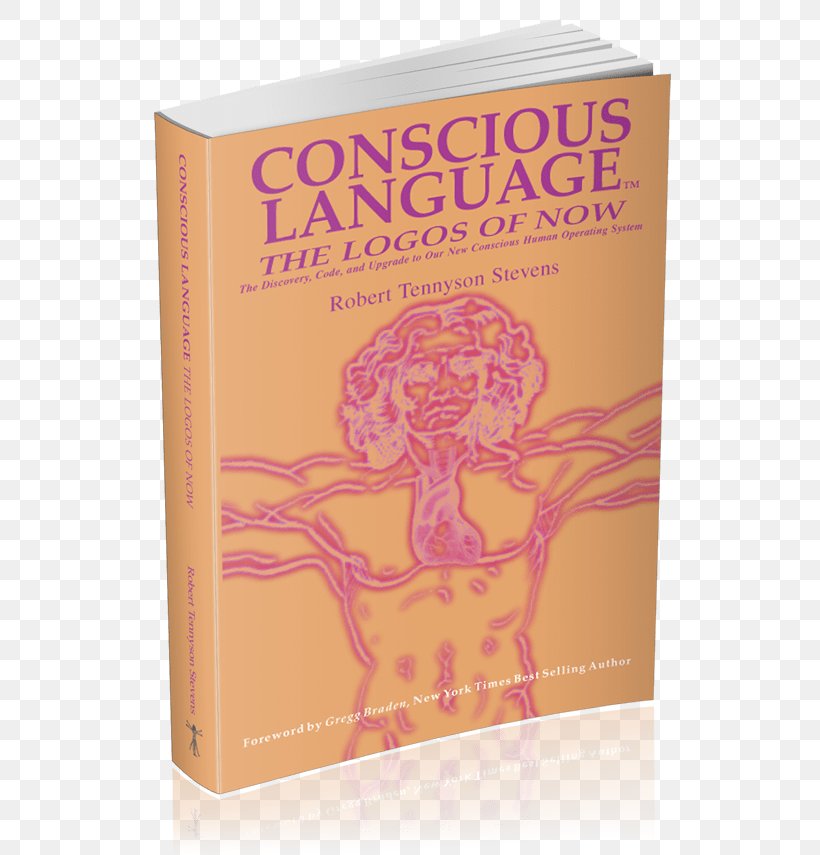 Conscious Language: The Logos Of Now : The Discovery, Code And Upgrade To Our New Consious Human Operating System Book Survey Of Operating Systems Consciousness, PNG, 607x855px, Book, Amazon Kindle, Amazoncom, Comic Book, Consciousness Download Free