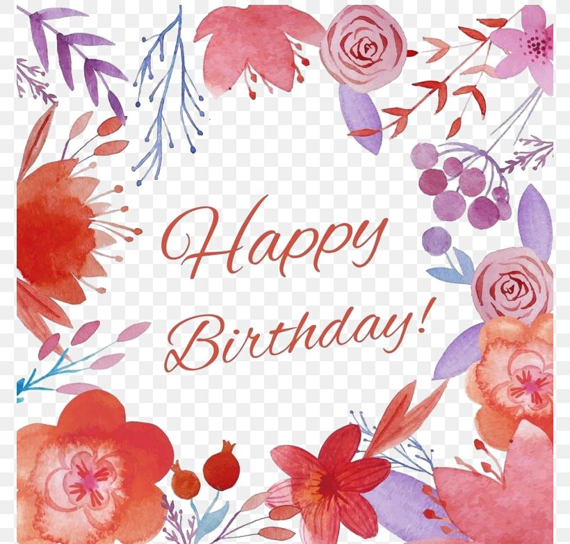 Birthday Painting Greeting Card, PNG, 772x783px, Birthday, Art, Cut Flowers, Drawing, Flora Download Free