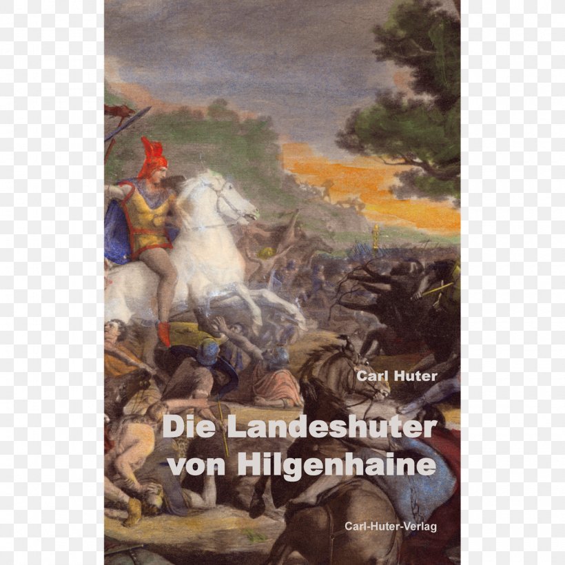 Die Landes-Huter Von Hilgen-Haine Author Painting Text Human, PNG, 1280x1280px, Author, Advertising, Battle, Boc, Failure Download Free