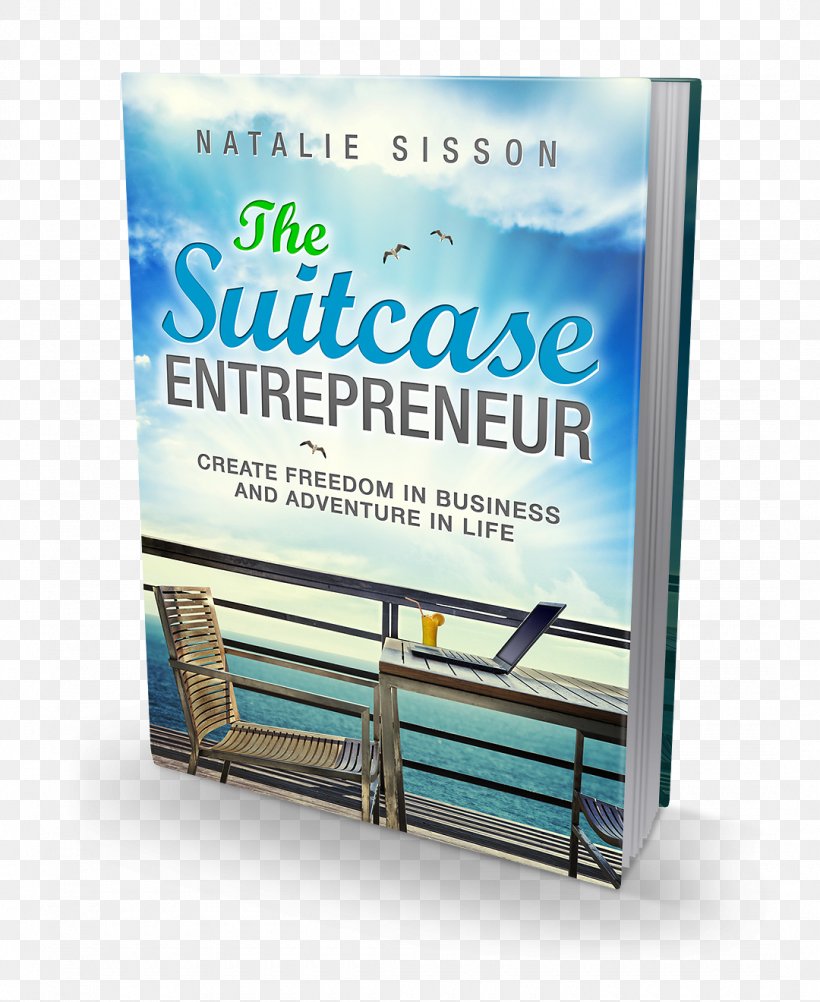 The Suitcase Entrepreneur: Create Freedom In Business And Adventure In Life Book Cover Entrepreneurship Publishing, PNG, 1080x1320px, Book, Amazoncom, Author, Bestseller, Book Cover Download Free