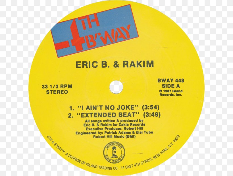 Eric B. & Rakim I Ain't No Joke Song Paid In Full Move The Crowd, PNG, 620x619px, Eric B Rakim, Brand, Compact Disc, Dvd, Eric B Is President Download Free