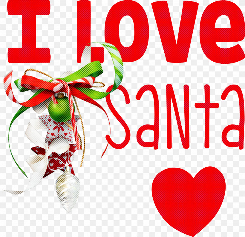 I Love Santa Santa Christmas, PNG, 3000x2915px, I Love Santa, Christmas, Christmas Day, Christmas Ornament, Christmas Ornament M Download Free