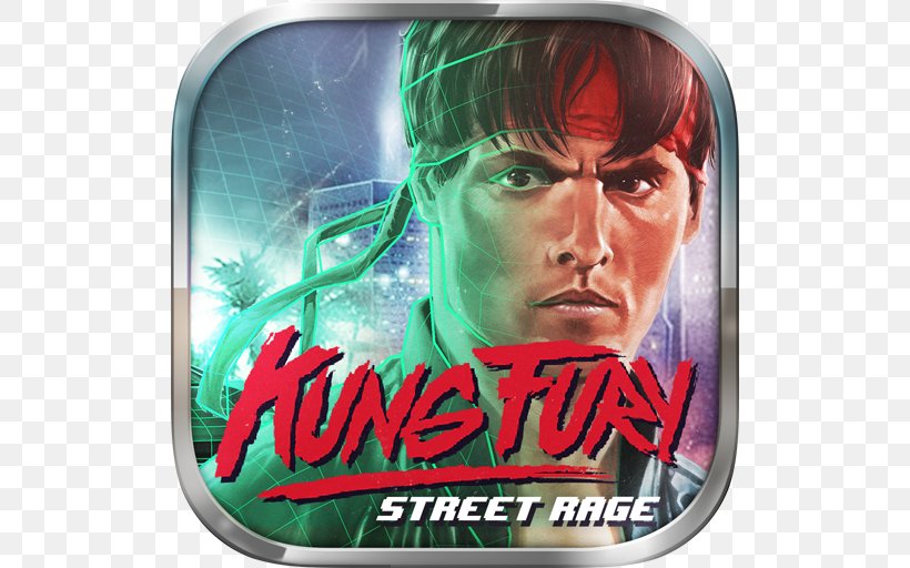 Kung Fury: Street Rage Streets Of Rage Video Game, PNG, 512x512px, Kung Fury, Action Game, Android, Film, Google Play Download Free