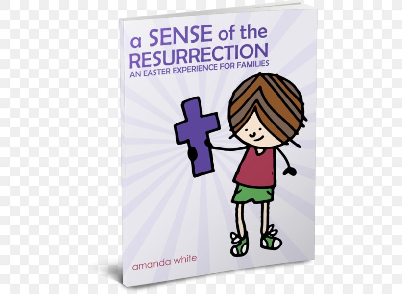 Resurrection Of Jesus Easter Tooth Fairy Child The Jesus Storybook Bible, PNG, 476x600px, Resurrection Of Jesus, Area, Ash Wednesday, Bible, Child Download Free